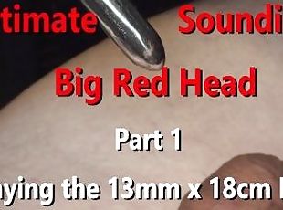 Ultimate Sounding Big Red Uncut Head Part1 Playing 13mm x 18cm Hegar