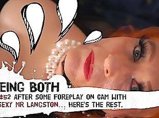 #52 Trailer–After some foreplay on cam with Sexy Mr Langston - here’s the rest • BeingBoth