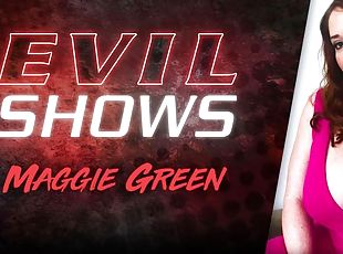 Evil Shows - Maggie Green, Scene #01