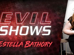 Evil Shows - Estella Bathory, Scene #01