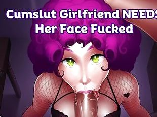 Your Cumslut Girlfriend Tells You How She Became Addicted to Facefucking [audio roleplay]